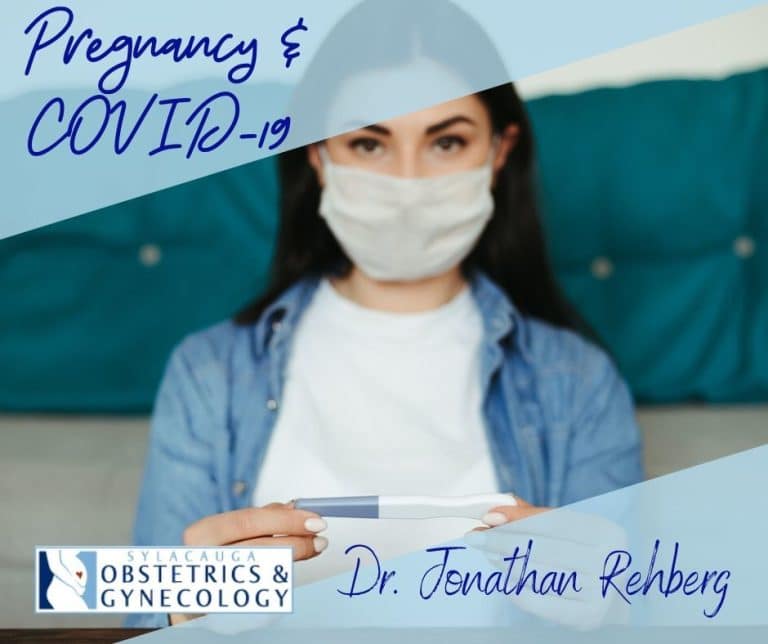 Newly Pregnant in a PostCOVID19 World Sylacauga OBGYN