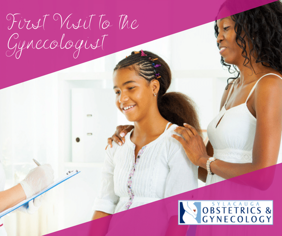 first gynecologist visit Sylacauga Al OBGYN